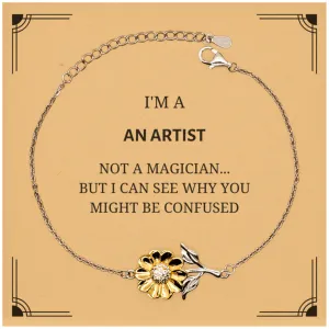 Badass Artist Gifts, I'm Artist not a magician, Sarcastic Sunflower Bracelet for Artist Birthday Christmas for  Men, Women, Friends, Coworkers