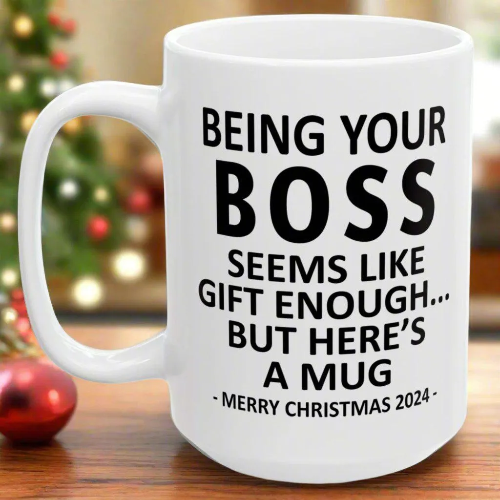 Being Your Boss Christmas Gift 2024 15oz Unique Coffee Cup Mug