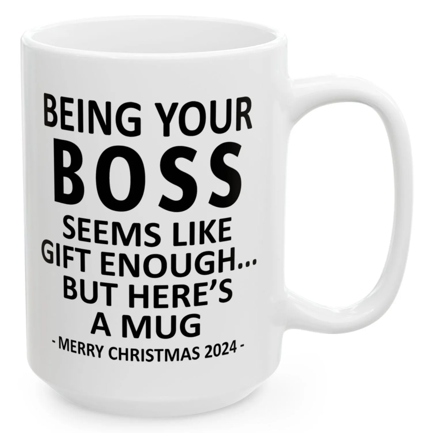 Being Your Boss Christmas Gift 2024 15oz Unique Coffee Cup Mug