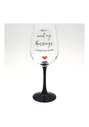 Count My Blessing Wine Glass